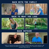 Customer before and after activities: back with family, back to what you love, back outside.